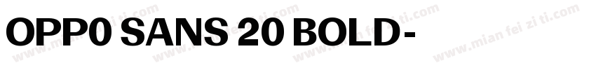 OPP0 SANS 20 BOLD字体转换